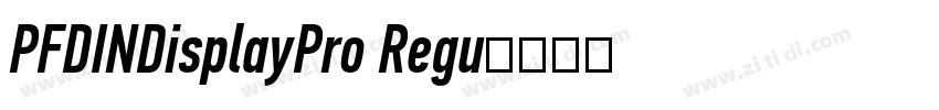 PFDINDisplayPro Regu字体转换